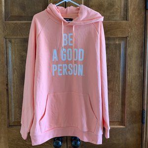 Be a Good Person Hoodie Sweatshirt - Women's Size XL